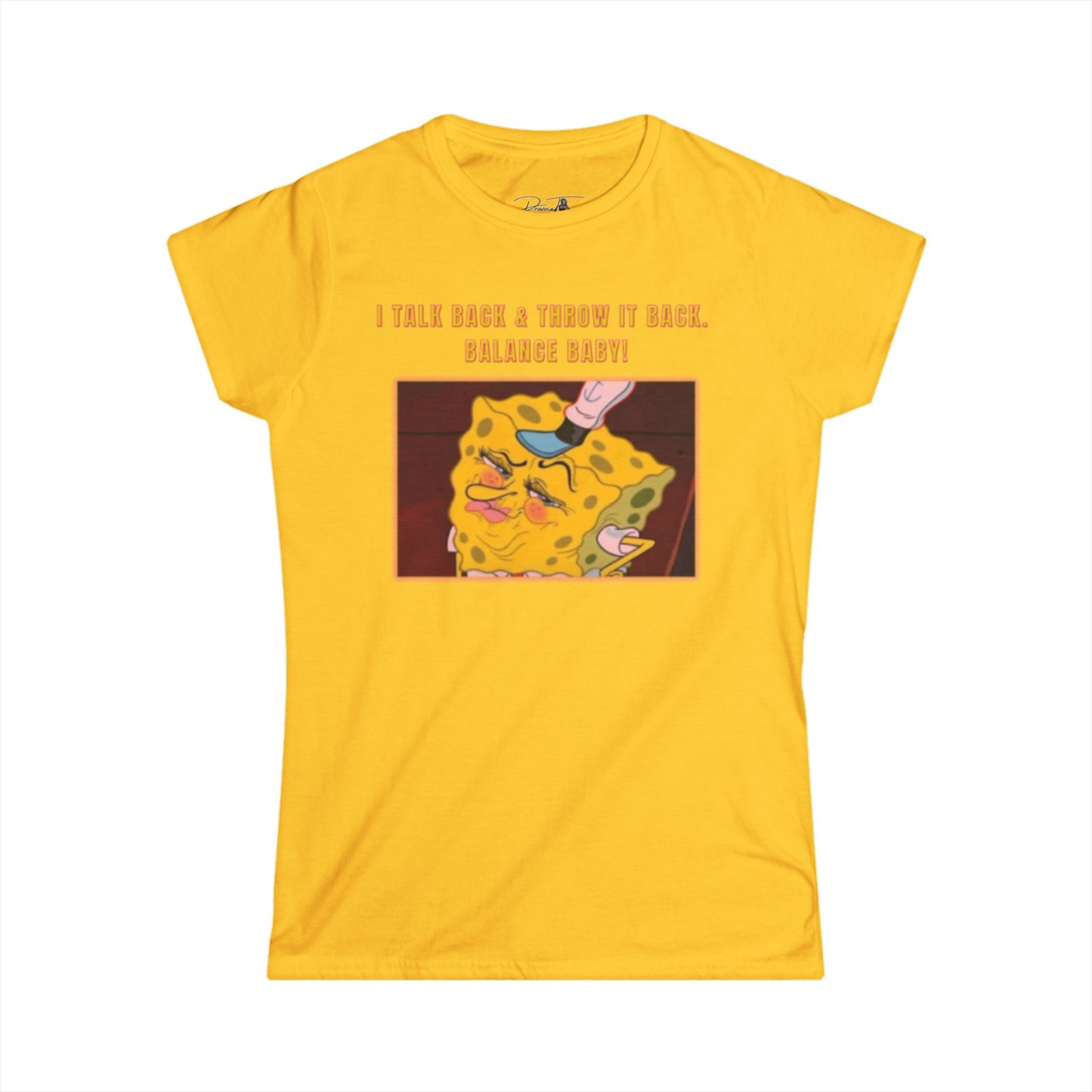 Women's Softstyle Tee - I Talk Back Sbob Tee, Gift for Friends, Humor Shirt, Unique T-Shirt, Casual Daywear