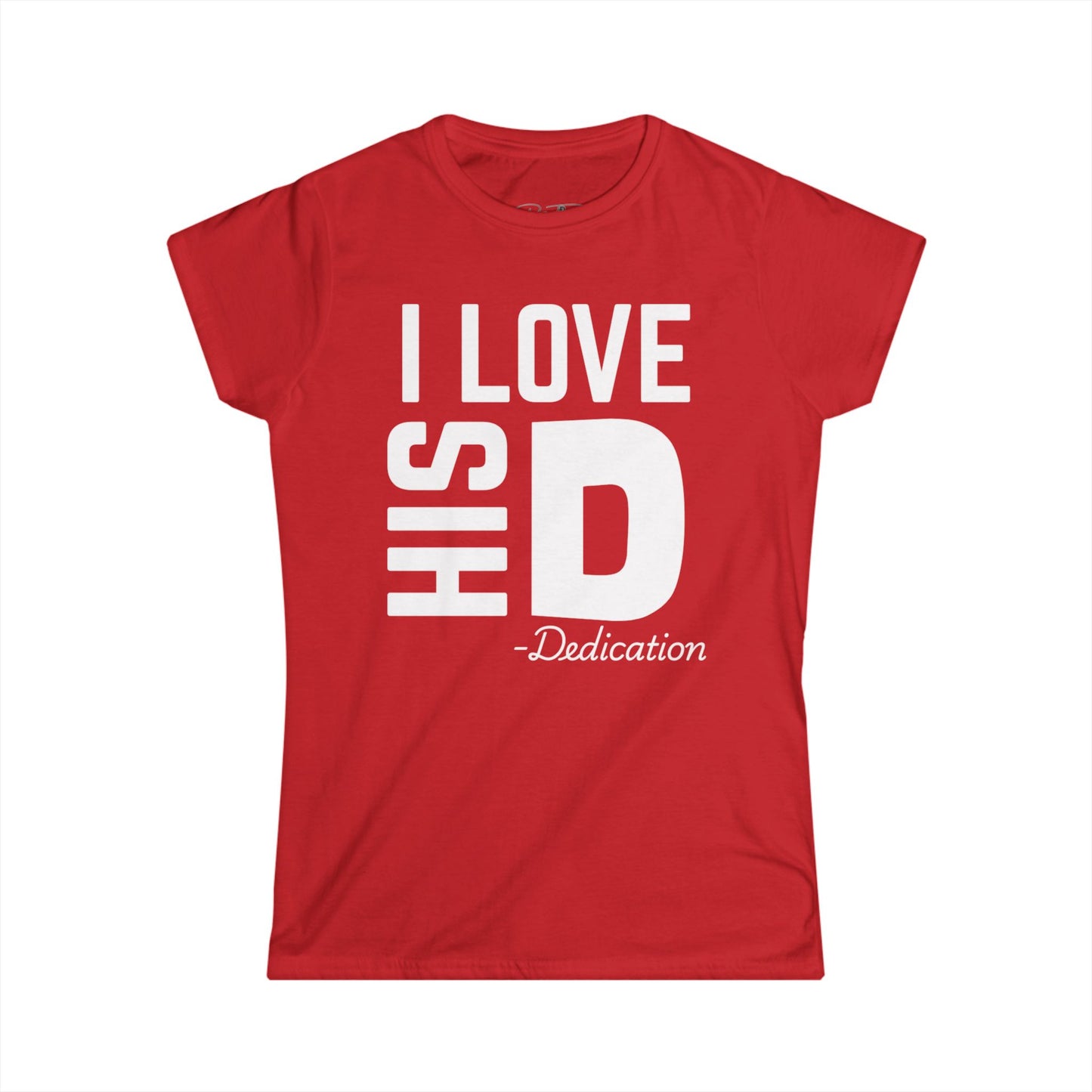 Women's I Love His Dedication Couples Tee 2 - Funny Gift, Cute Casual Shirt, Birthday Present, Relationship Humor, Love Shirt
