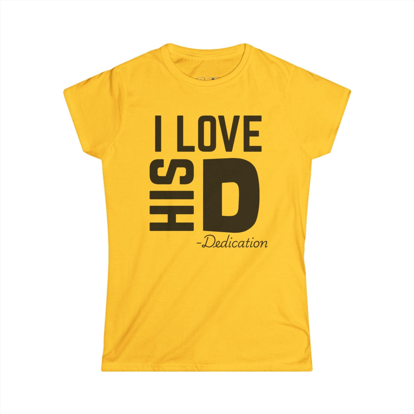 Women's I Love His Dedication Couples Tee - Funny Gift, Cute Casual Shirt, Birthday Present, Relationship Humor, Love Shirt