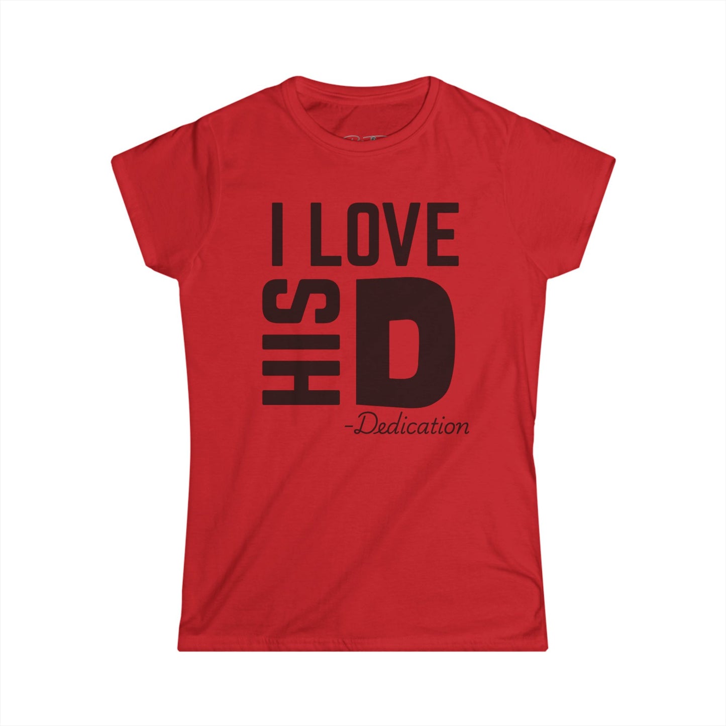 Women's I Love His Dedication Couples Tee - Funny Gift, Cute Casual Shirt, Birthday Present, Relationship Humor, Love Shirt
