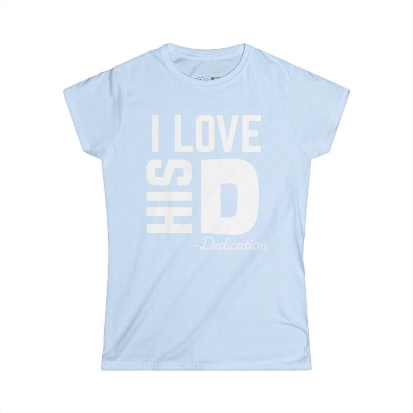 Women's I Love His Dedication Couples Tee 2 - Funny Gift, Cute Casual Shirt, Birthday Present, Relationship Humor, Love Shirt
