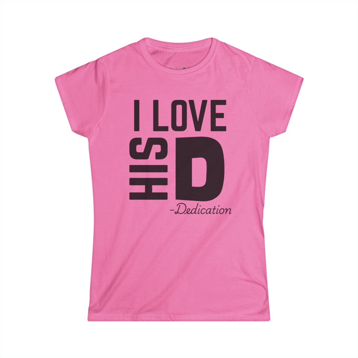 Women's I Love His Dedication Couples Tee - Funny Gift, Cute Casual Shirt, Birthday Present, Relationship Humor, Love Shirt