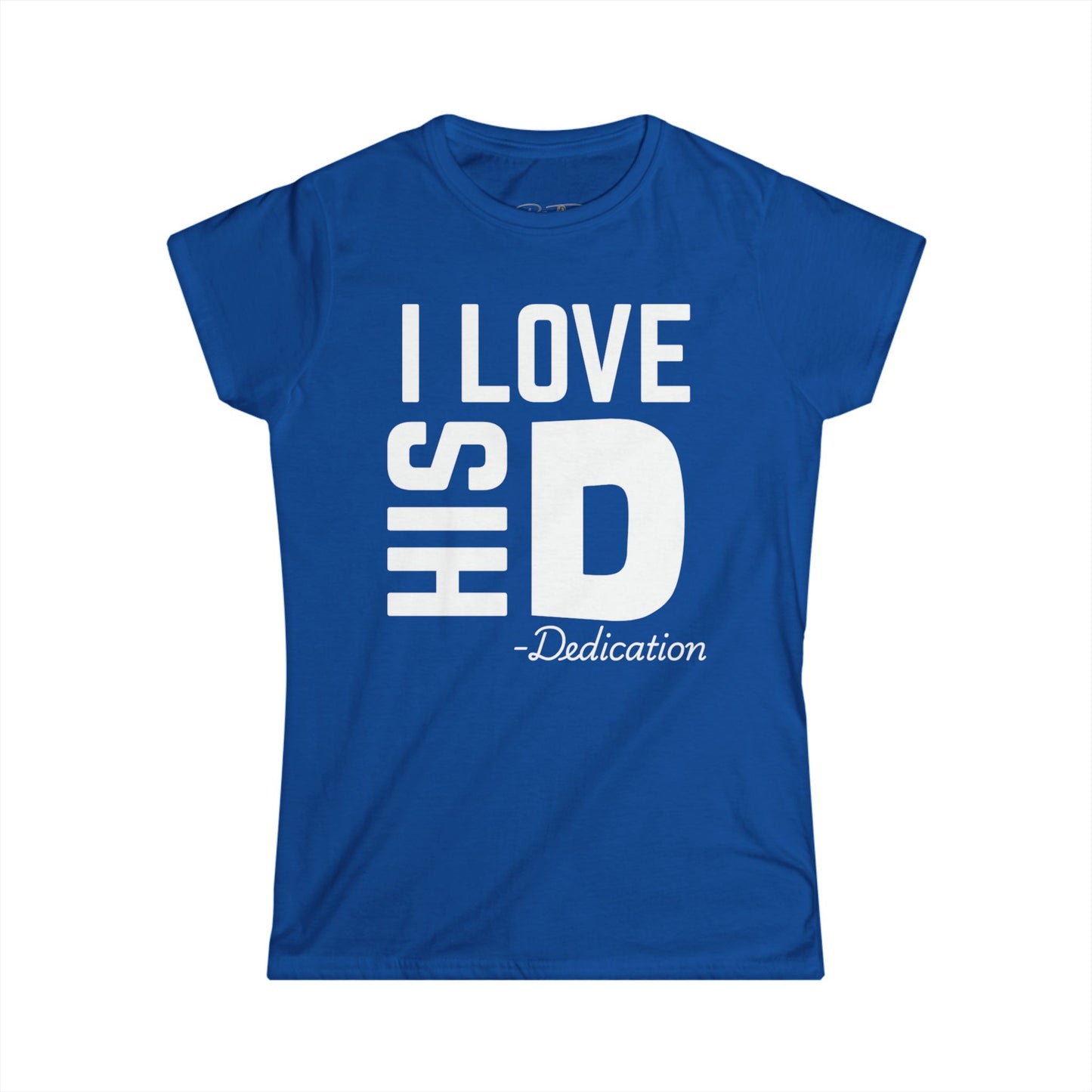 Women's I Love His Dedication Couples Tee 2 - Funny Gift, Cute Casual Shirt, Birthday Present, Relationship Humor, Love Shirt