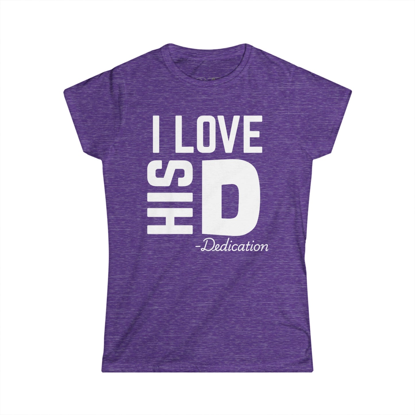 Women's I Love His Dedication Couples Tee 2 - Funny Gift, Cute Casual Shirt, Birthday Present, Relationship Humor, Love Shirt